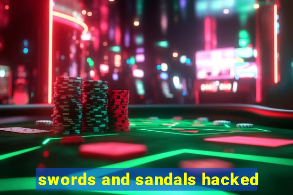 swords and sandals hacked